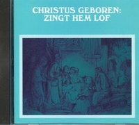 CD - Christus geboren: zingt Hem lof
