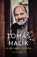 BOEK - Tomáš Halík  - In het geheim geloven
