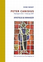 BOEK - Peter Canisius - mysticus & manager