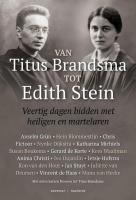 BOEK - Van Titus Brandsma tot Edith Stein