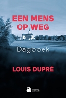 BOEK - Een mens op weg - Dagboek Louis Dupré