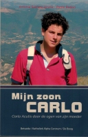 BOEK - Mijn zoon Carlo - Carlo Acutis door de ogen v/z moede