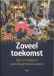 BOEK - Zoveel toekomst - innovatie in kerkgemeenschappen