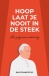 BOEK - Hoop laat je nooit in de steek -als pelgrims onderweg